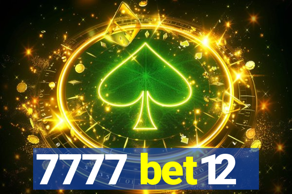 7777 bet12